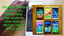 Fix Black Screen issue for any Samsung Galaxy or other Android