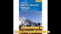 Walking Mont Blanc Walks 50 Day Walks And 4 Multi-Day Treks (Cicerone Guides)