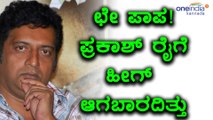 Prakash Raj, Kannada Actor slammed Prime Minister Narendra Modi | Oneindia Kannada