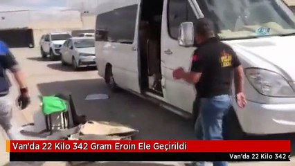 Van'da 22 Kilo 342 Gram Eroin Ele Geçirildi