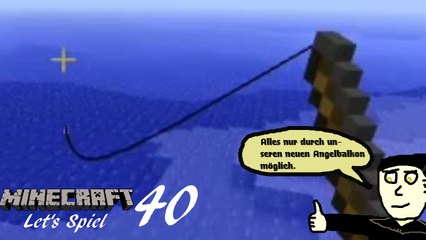 Minecraft "Let's Spiel" (Let's Play) 40: Der Angelbalkon