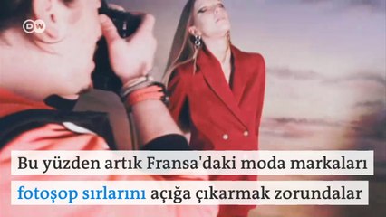 Fransa'da mankenlerin gizlice fotoşoplanması yasaklandı