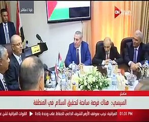 السيسي لحكومة الوفاق: الخلافات داخل البيت الفلسطينى يجب حلها بدعم الأشقاء