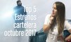 Top 5: Estrenos cartelera octubre 2017