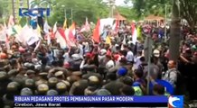 Ribuan Pedagang Protes Pembangunan Pasar Modern di Cirebon