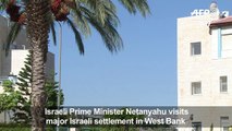 Netanyahu visits West Bank's largest Israeli settlement