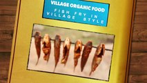 Fish Fry Village Style  Fish Recipe  Village Organic Food