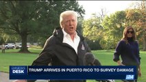 i24NEWS DESK | Trump arrives in Puerto Rico to survey damage | Tuesday, October 3rd 2017