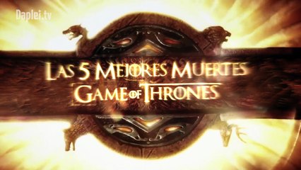Las 5 Mejores Muertes De Game Of Thrones