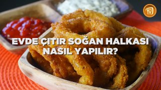 Evde Çıtır Soğan Halkası Nasıl Yapılır