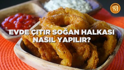 Evde Çıtır Soğan Halkası Nasıl Yapılır