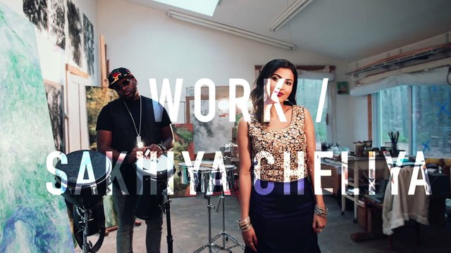 Rihanna - Work Sakhiya Cheliya (Vidya Vox Mashup Cover)
