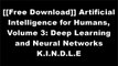 [TOVCr.F.R.E.E R.E.A.D D.O.W.N.L.O.A.D] Artificial Intelligence for Humans, Volume 3: Deep Learning and Neural Networks by Jeff HeatonMartin T HaganTimothy MastersJosh Patterson P.D.F
