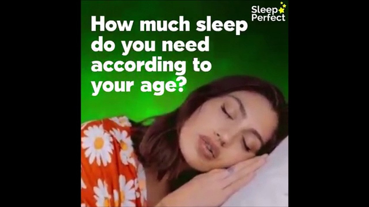 Sleep required as per your age