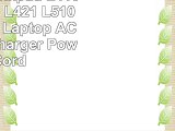 Lenovo Thinkpad L410 L412 L420 L421 L510 L512 L520 Laptop AC Adapter Charger Power Cord