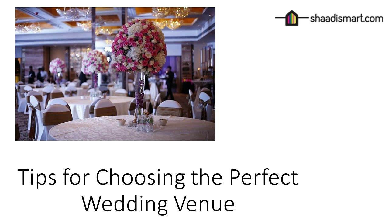 Tips for Choosing the Perfect Wedding Venue