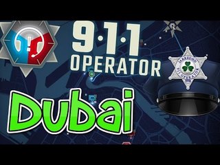 Dubai - Let's Play - (911 Operator Game)