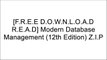 [oyvr7.[F.r.e.e R.e.a.d D.o.w.n.l.o.a.d]] Modern Database Management (12th Edition) by Jeffrey A. Hoffer, Ramesh Venkataraman, Heikki TopiY. Daniel LiangAlice RischertJerry FitzGerald TXT