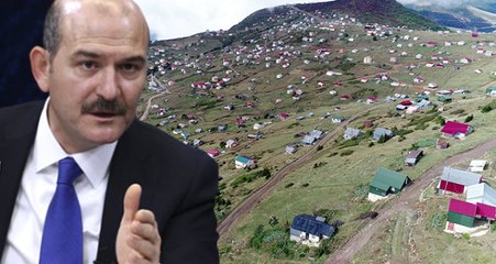 Bakan Soylu'nun Talimatı Sonrası Yaylalardaki Kaçak Evler Yıkılıyor