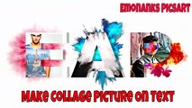 Picsart Editing Tutorial | How To Make A Stylish Photo Collage In Text | EmonAnks PicsArt