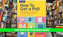 read How To Get A Phd: A Handbook For Students And Their Supervisors - Estelle Phillips full version