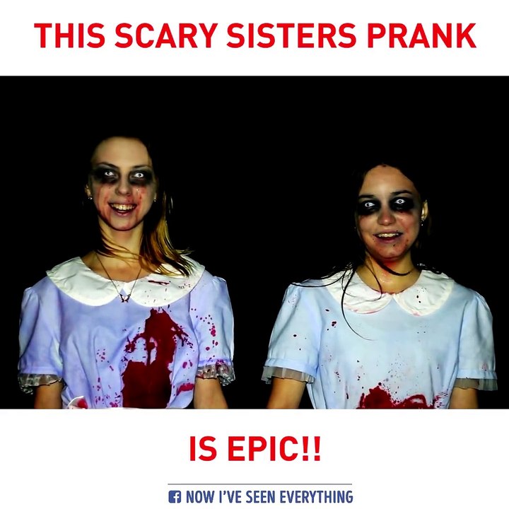 Scary sisters prank