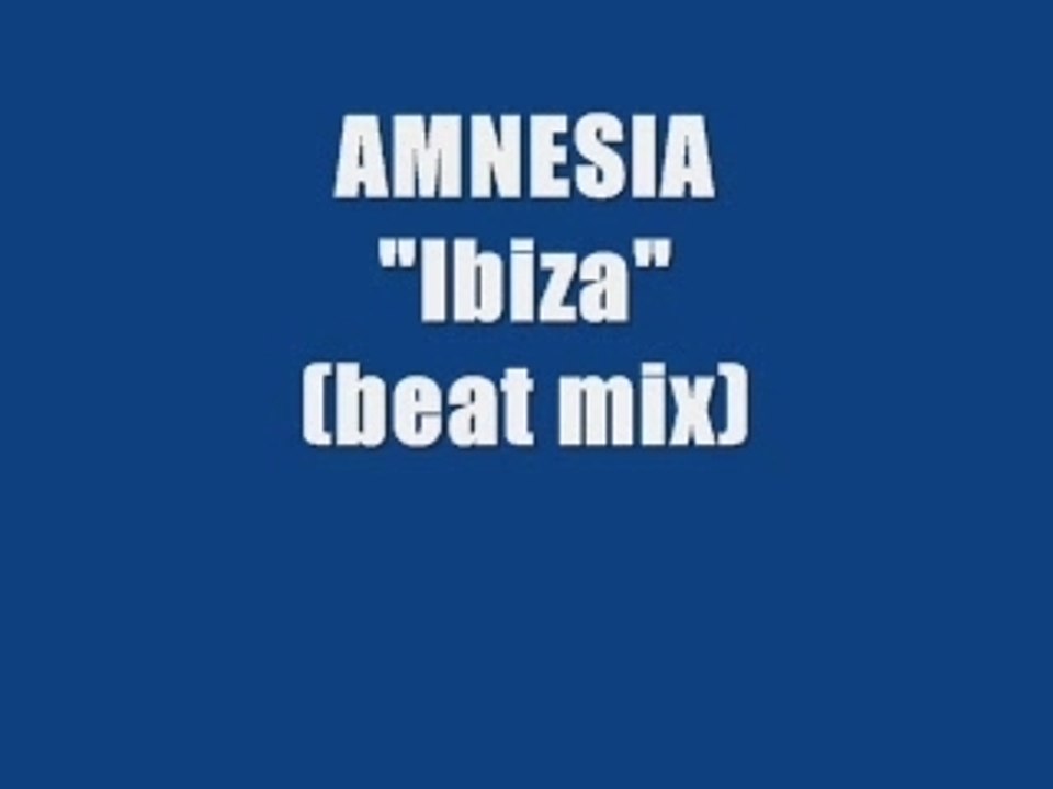Amnesia - Ibiza