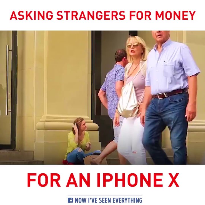 Asking strangers for money for an iphone x, Would you help this girl?