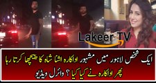 Ushna Shah Taking Class of Stalker on Lahore Roads