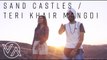 Sandcastles (Original) ¦ Teri Khair Mangdi (Vidya Vox Mashup Cover) (ft. Devender Pal Singh)