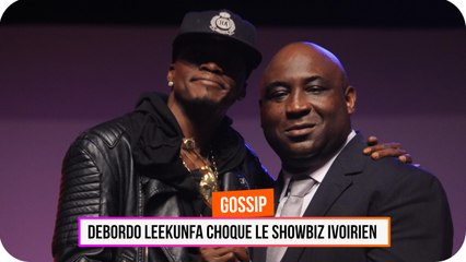 Debordo Leekunfa Choque le Showbiz Ivoirien