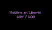 Théâtre en Liberté 2017-2018, par Mnémosyne Cie