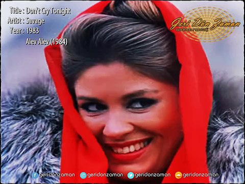 Savage - Don't Cry Tonight(1983) | Yeşilçam Film Müzikleri