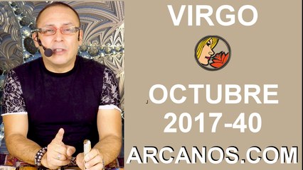 VIRGO OCTUBRE 2017-1 al 7 de Oct 2017-Amor Solteros Parejas Dinero Trabajo-ARCANOS.COM