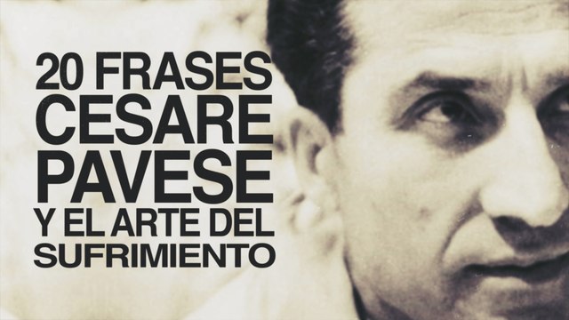 20 Frases de Cesare Pavese y el arte del sufrimiento
