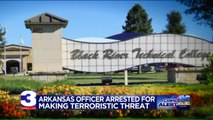 Arkansas Officer Fired, Arrested After Allegedly Threatening to `Blow Up` Academy