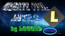 Create cool intro with LEGEND!!!!!!!!!!!!