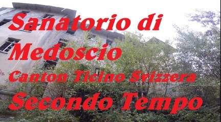 Istituto Medoscio Canton Ticino Svizzera  Secondo  Tempo