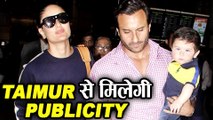 Kareena Kapoor Advices Saif Ali Khan To Use Taimur Ali Khan To Promote Chef