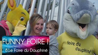 81e Foire du Dauphiné - Funny Foire