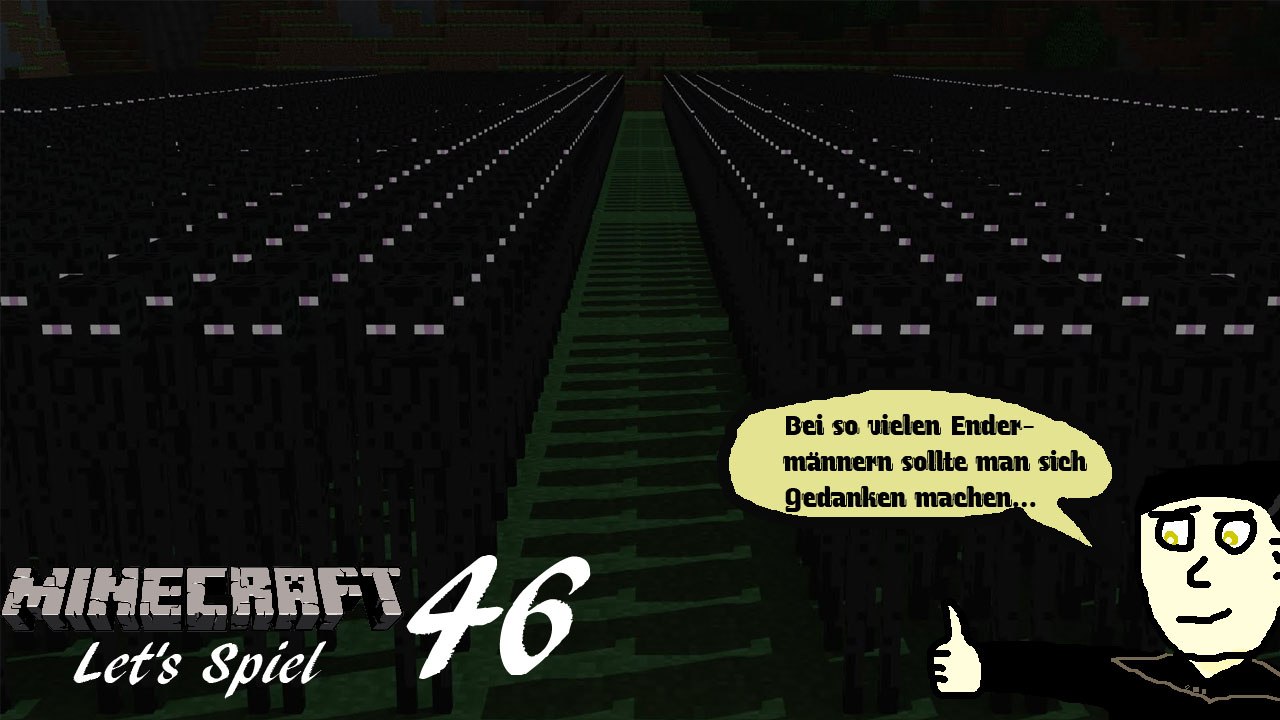 Minecraft 'Let's Spiel' (Let's Play) 46: Land der Ändermänner