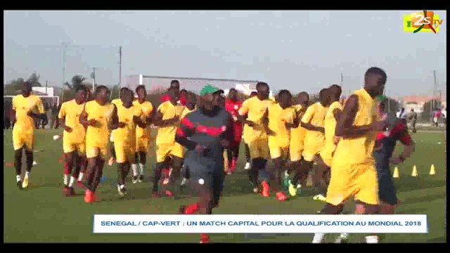 SÉNÉGAL/CAP-VERT : UN MATCH CAPITAL POUR LA QUALIFICATION AU MONDIAL 2018