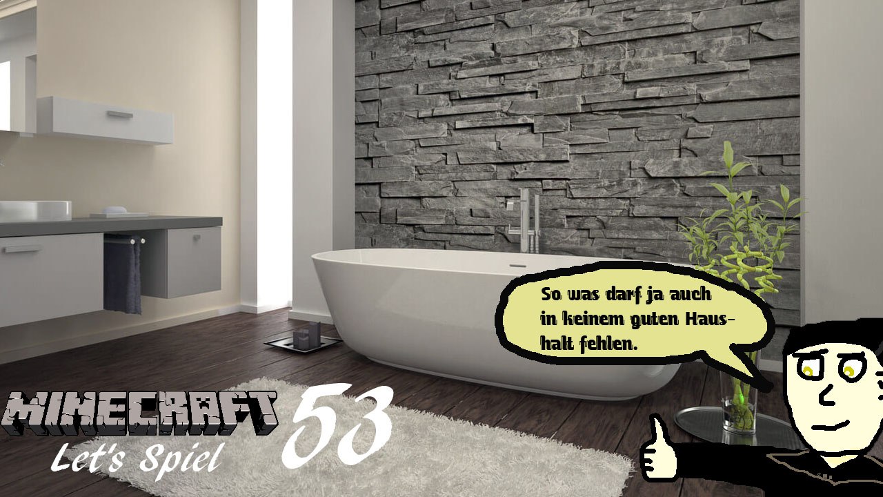 Minecraft 'Let's Spiel' (Let's Play) 53: Das Badezimmer