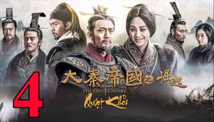 Đại Tần Đế Quốc: Quật Khởi - Tập 4 - 大秦帝国之崛起 - 第04集 Vietsub || The Qin Empire 3 EP4 Full HD 2017
