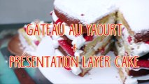 Gâteau au yaourt facile façon Layer Cake aux fraises