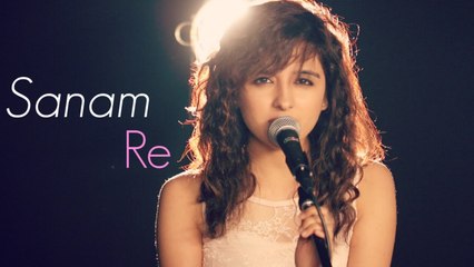 Sanam Re ¦ Female Cover by Shirley Setia ft. Kushal Chheda ¦ (Arijit Singh)