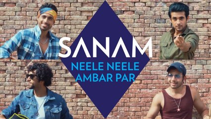 Neele Neele Ambar Par ¦ Sanam