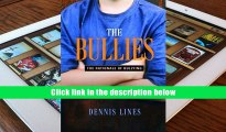 Audiobook  The Bullies: Understanding Bullies and Bullying Dennis Lines Full Book