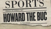 Tomorrow's Headlines Today: Howard the Buc