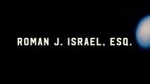 ROMAN J. ISRAEL, ESQ. (2017) Trailer - HD